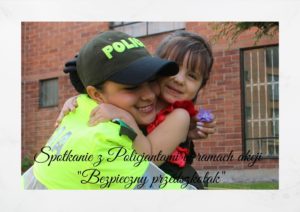 Spotkanie z Policjantami w ramach akcji „Bezpieczny przedszkolak”