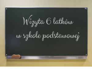 Wizyta 6 latków w szkole podstawowej